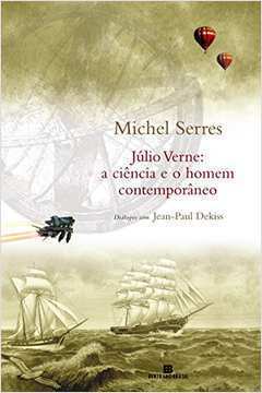 Júlio Verne: a Ciência e o Homem Contemporâneo