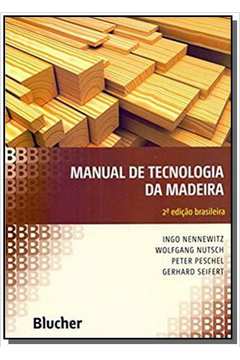 MANUAL DE TECNOLOGIA DA MADEIRA -