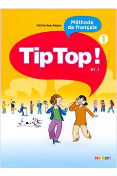 Tip Top! - Livre De L´Eleve 1