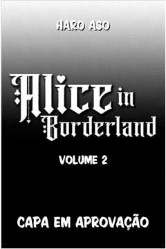 Alice in Bordeland - BIG - Vol. 02 - Mang? que deu origem ? s?rie da Netflix