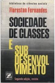 Sociedade de Classes e Subdesenvolvimento