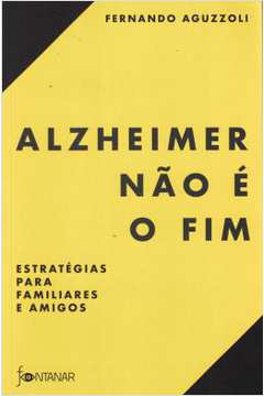 Alzheimer Nao E O Fim