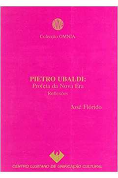 Pietro Ubaldi: Profeta da Nova era Reflexões