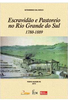 Escravidão e Pastoreio no Rio Grande do Sul