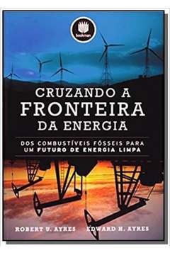CRUZANDO A FRONTEIRA DA ENERGIA