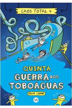 CAOS TOTAL 4: QUINTA - GUERRA DOS TOBOÁGUAS