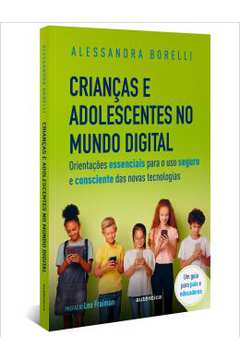 Criancas E Adolescentes No Mundo Digital