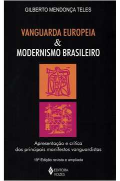 Vanguarda Europeia E Modernismo Brasileiro