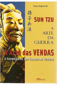 Sun Tzu - a Arte da Guerra a Arte das Vendas