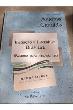 Iniciação À Literatura Brasileira - Resumo para Principiantes