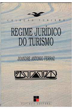 Regime Juridico do Turismo / Colecao Turismo