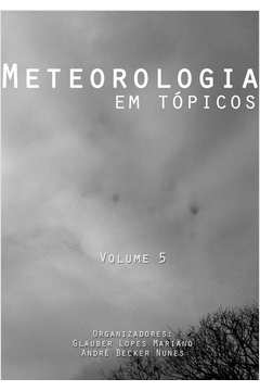 Meteorologia em tópicos: Volume 5
