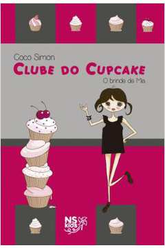 Clube Do Cupcake - O Brinde De Mia - Volume 6