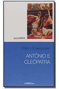 Antônio e Cleópatra - Vol.19 - Coleção Shakespeare de Bolso