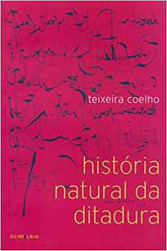 HISTORIA NATURAL DA DITADURA