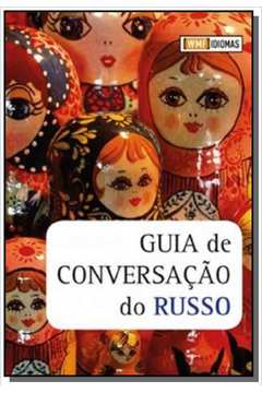 GUIA DE CONVERSACAO DO RUSSO