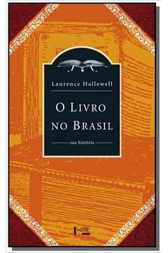 LIVRO NO BRASIL, O: SUA HISTORIA - EDICAO DE BOLSO