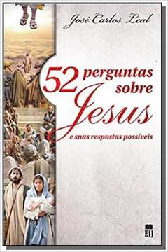 52 PERGUNTAS SOBRE JESUS