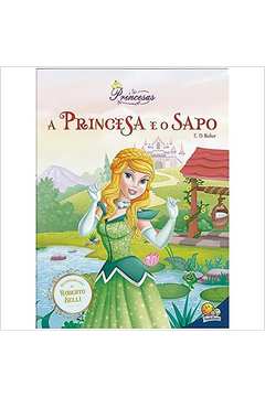Meu Sonho de Princesa: A Princesa e O Sapo