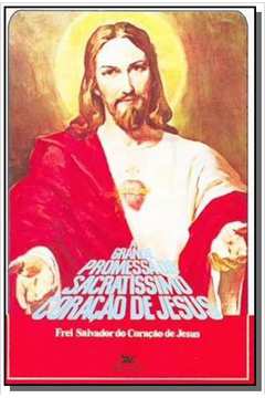 GRANDE PROMESSA DO SACRATISSIMO CORACAO DE JESUS,