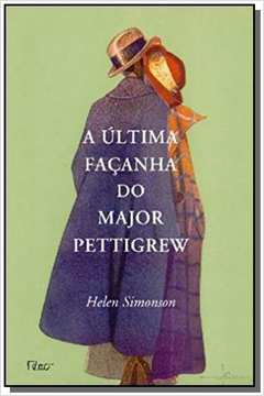 ULTIMA FACANHA DO MAJOR PETTIGREW, A
