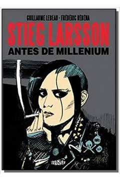 STIEG LARSSON: ANTES DE MILLENNIUM