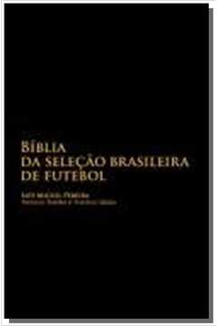 BIBLIA DA SELECAO BRASILEIRA DE FUTEBOL