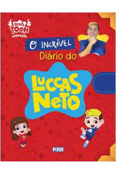 O Incrivel Diario Do Luccas Neto