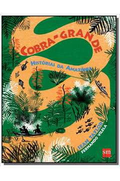 COBRA GRANDE - HISTORIAS DA AMAZONIA