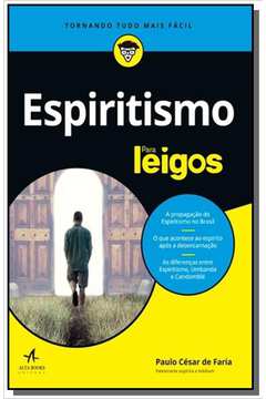 ESPIRITISMO PARA LEIGOS - 1 ED