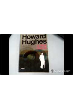 Howard Hughes - a Face Oculta