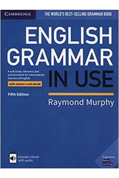 ENGLISH GRAMMAR IN USE BOOK WITH ANSWERS & INTERACTIVE E-BOOK  - FIFTH EDITION