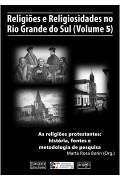 Religiões e Religiosidades no Rio Grande do Sul (Volume 5)