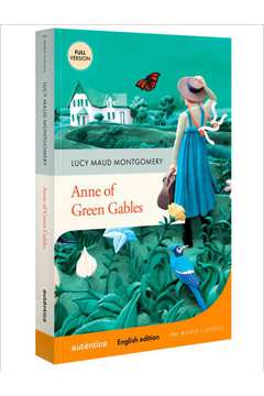 ANNE OF GREEN GABLES (ENGLISH EDITION – FULL VERSION)
