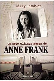 Os Sete Ultimos Meses de Anne Frank