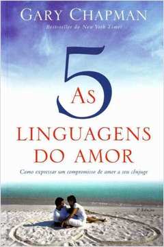 5 Linguagens Do Amor, As - 03Ed