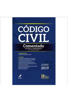 Código Civil Comentado: Doutrina e Jurisprudência