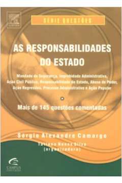 RESPONSABILIDADES DO ESTADO, AS - MAIS DE 145 QUESTOES COM COMENTARIOS