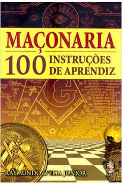 Maçonaria 100 Instruções de Aprendiz