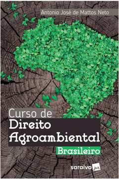 Curso de Direito Agroambiental brasileiro - 1ª edição de 2018