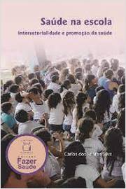 Saúde na Escola: Intersetorialidade e Promoção da Saúde