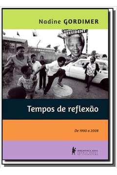 TEMPOS DE REFLEXAO: DE 1990 A 2008
