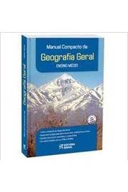 Manual Compacto de Geografia Geral: Ensino Médio