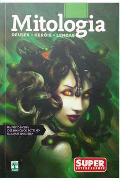 Mitologia: Deuses Heróis Lendas (super Interessante)