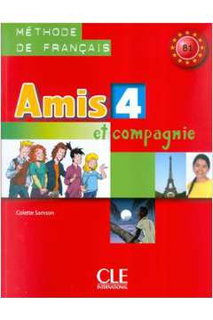 Amis Et Compagnie 4 (B1) - Livre De L´Eleve