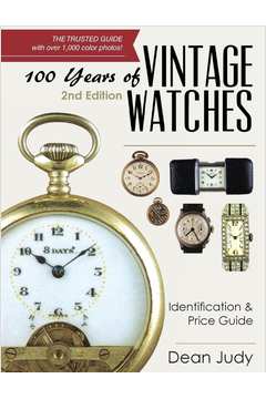 100 Years of Vintage Watches