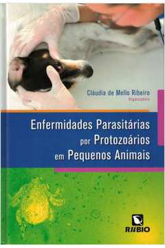 Enfermidades Parasitarias Por Protozoarios Em Pequenos Animais