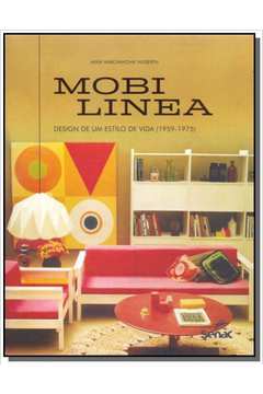 MOBILINEA: DESIGN DE UM ESTILO DE VIDA (1959-1975)