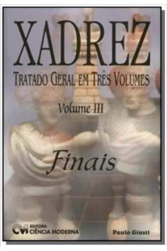 XADREZ TRATADO GERAL EM TRES VOLUMES - VOLUME III
