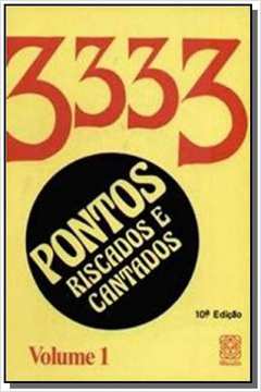 3333 PONTOS CANTADOS E RISCADOS - VOL.1